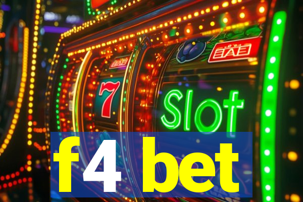 f4 bet